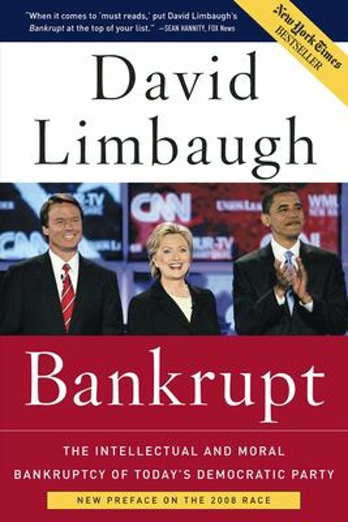 Bankrupt : The Intellectual and Moral Bankruptcy of Today’s Democ