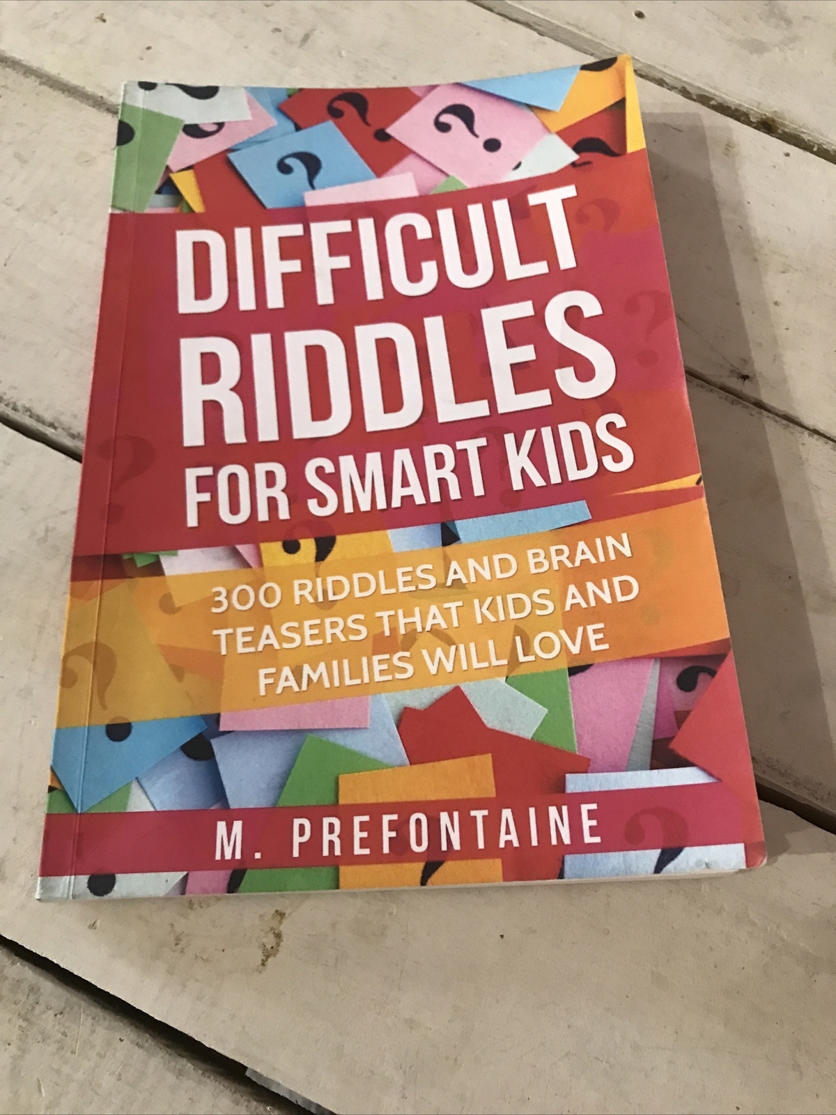 Books for Smart Kids Difficult Riddles for Smart Kids by M. Prefontaine