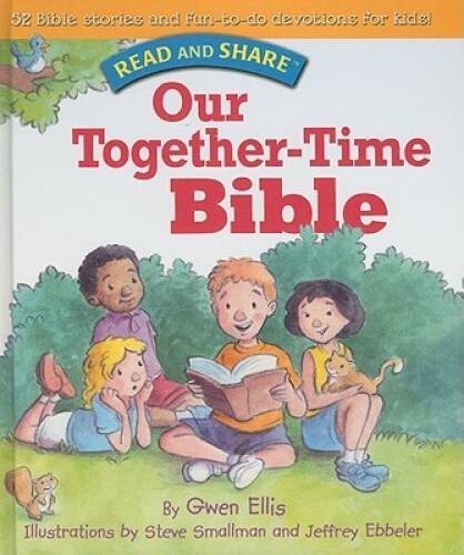 Our Together-time Bible: Read and Share (Read and Share (Tommy Nelson)) – GOOD
