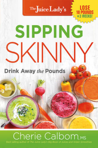 Sipping Skinny: Drink Away the Pounds – Paperback – GOOD