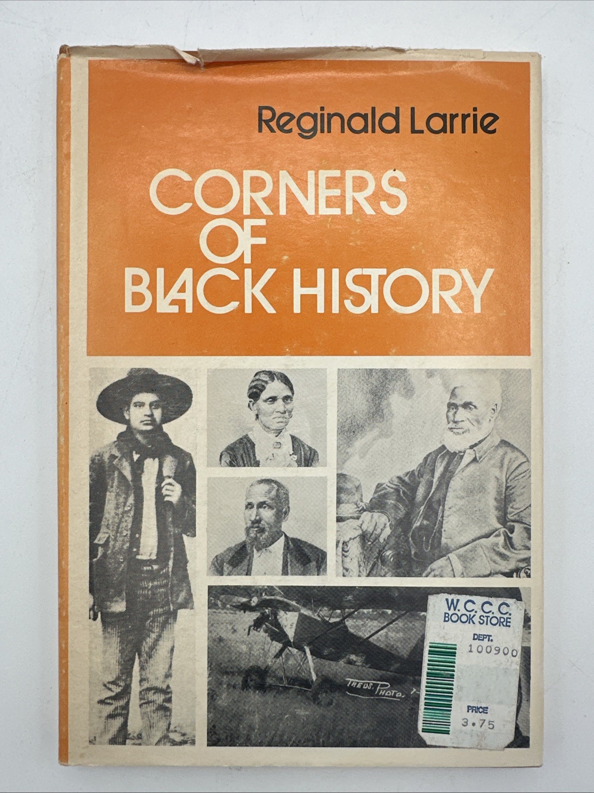 1st Edition CORNERS OF BLACK HISTORY by Reginald Larrie 1971, Hardcover College