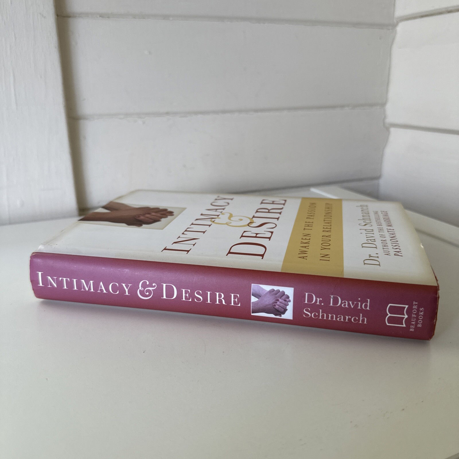David Schnarch Intimacy and Desire Hardcover
