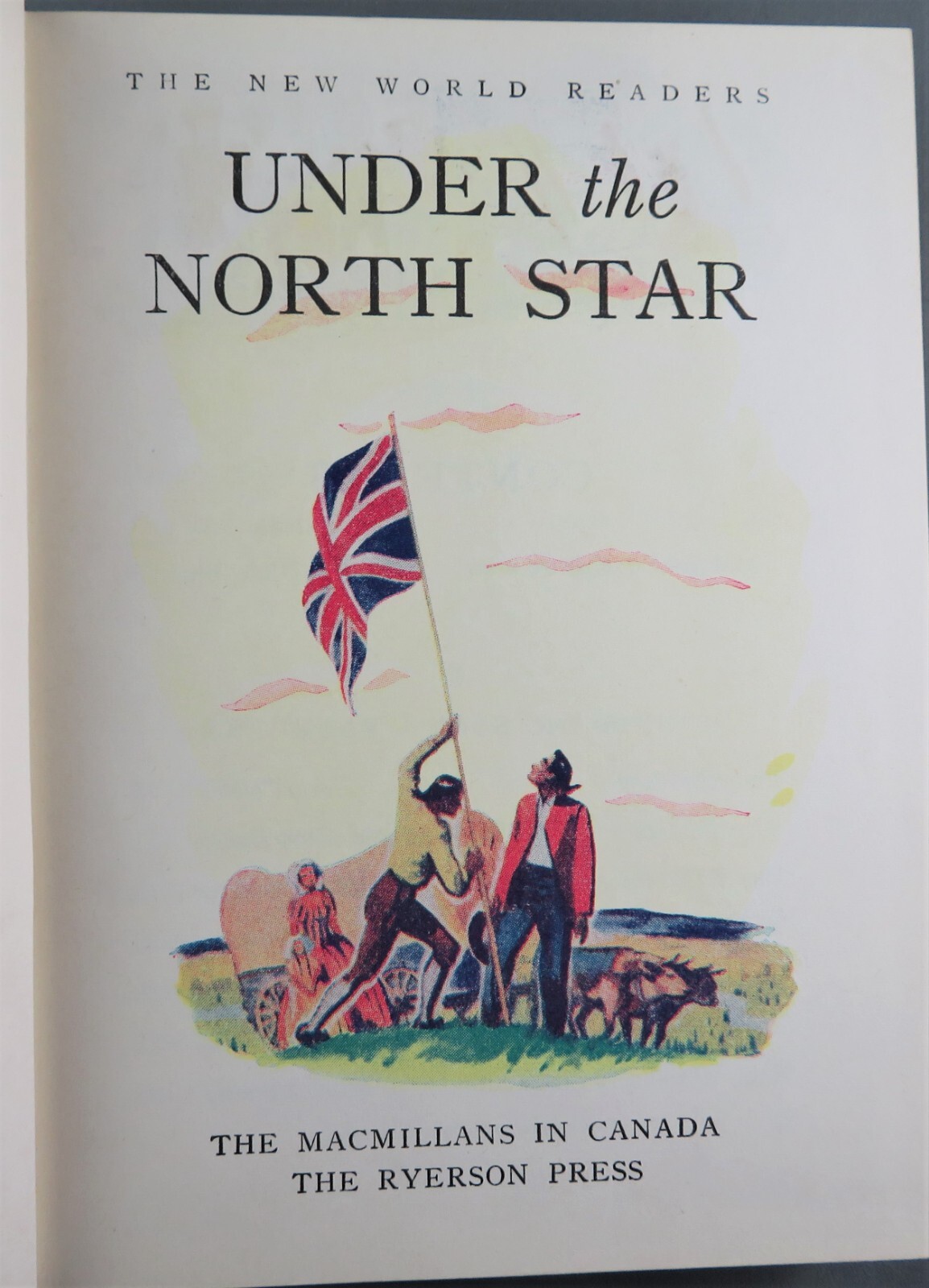 UNDER THE NORTH STAR The New World Readers (1954) Routley & Morgan RARE (VG+ hc)