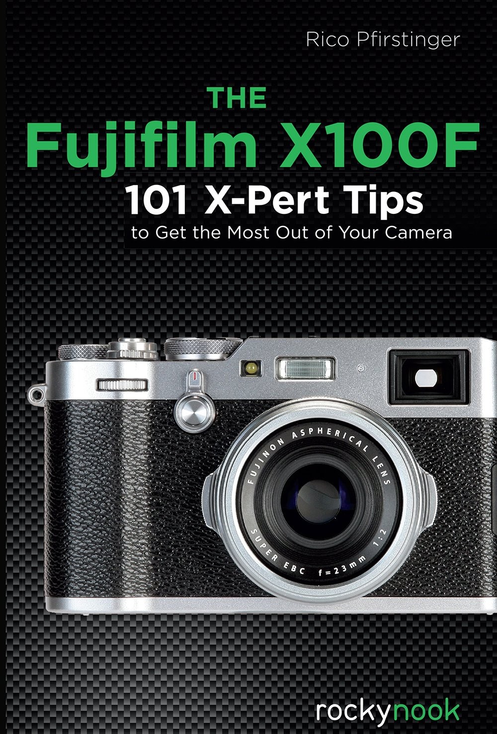The Fujifilm X100F by Rico Pfirstinger