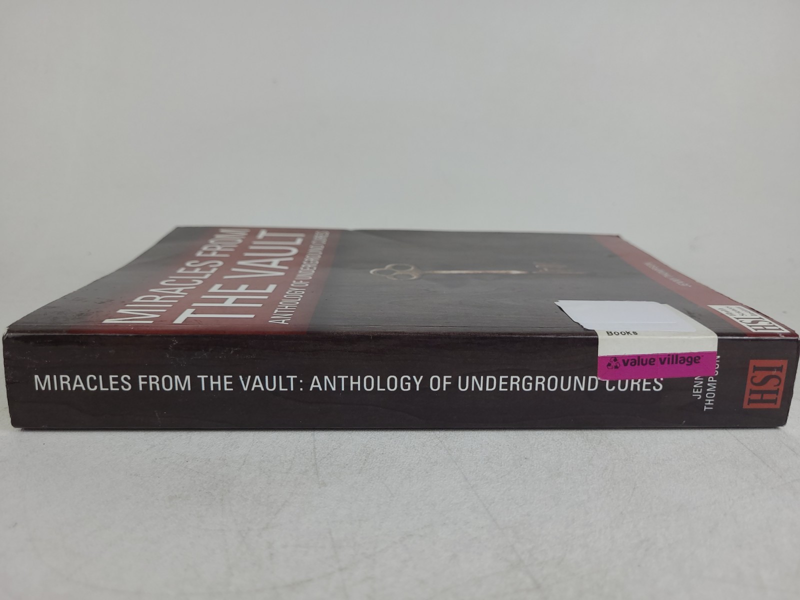 Miracles From The Vault Underground Cures Jenny Thompson Paperback HSI 2013