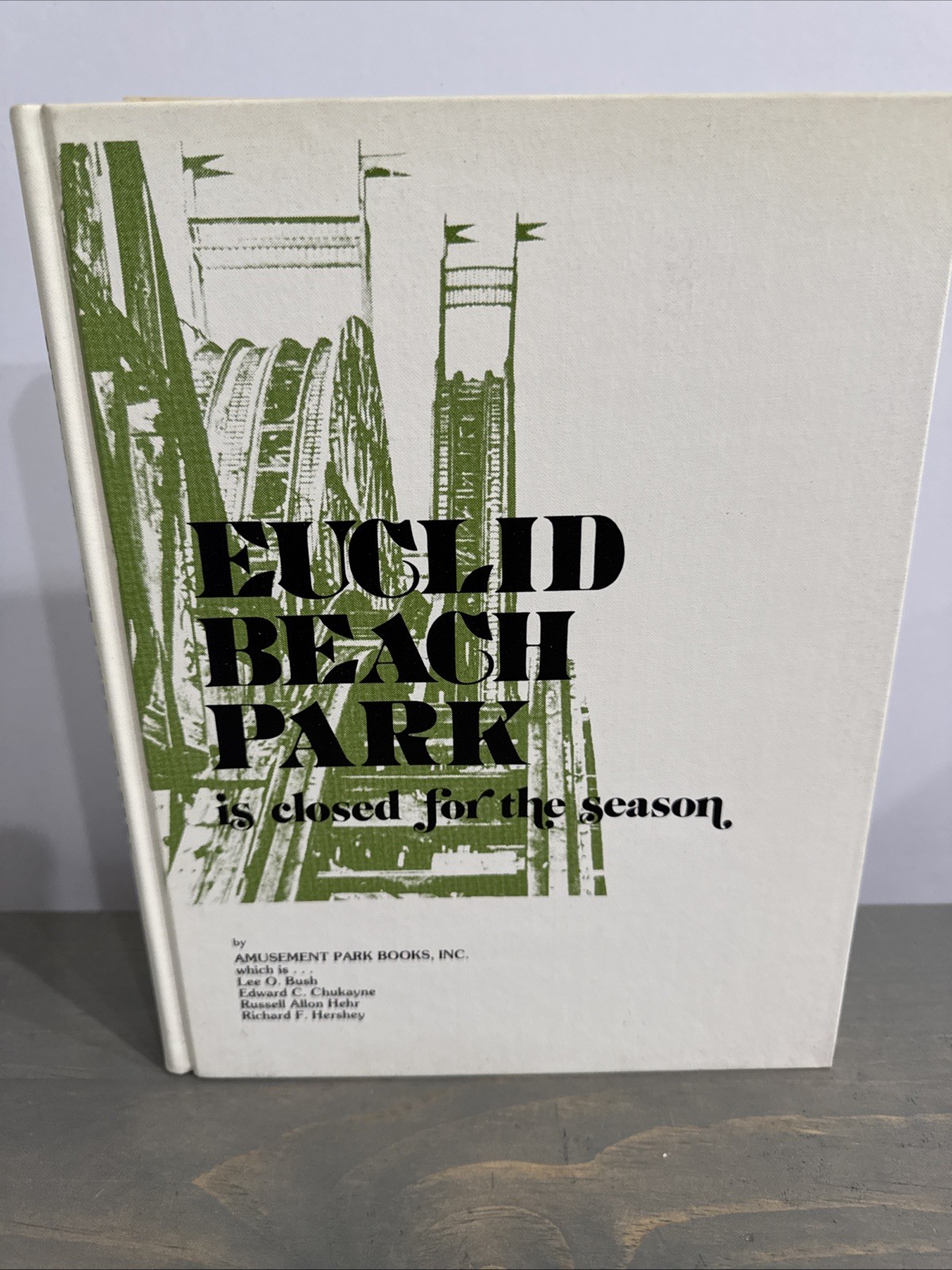 Euclid Beach Park Hardcover Amusement Park Books Inc 1977 Closed For The Season