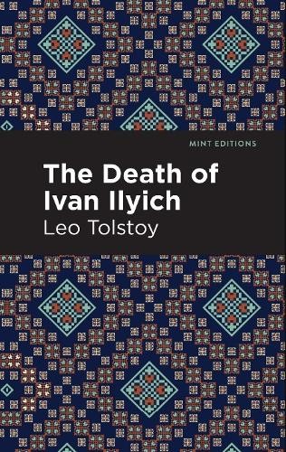 Leo Tolstoy The Death of Ivan Ilyich (Hardback)