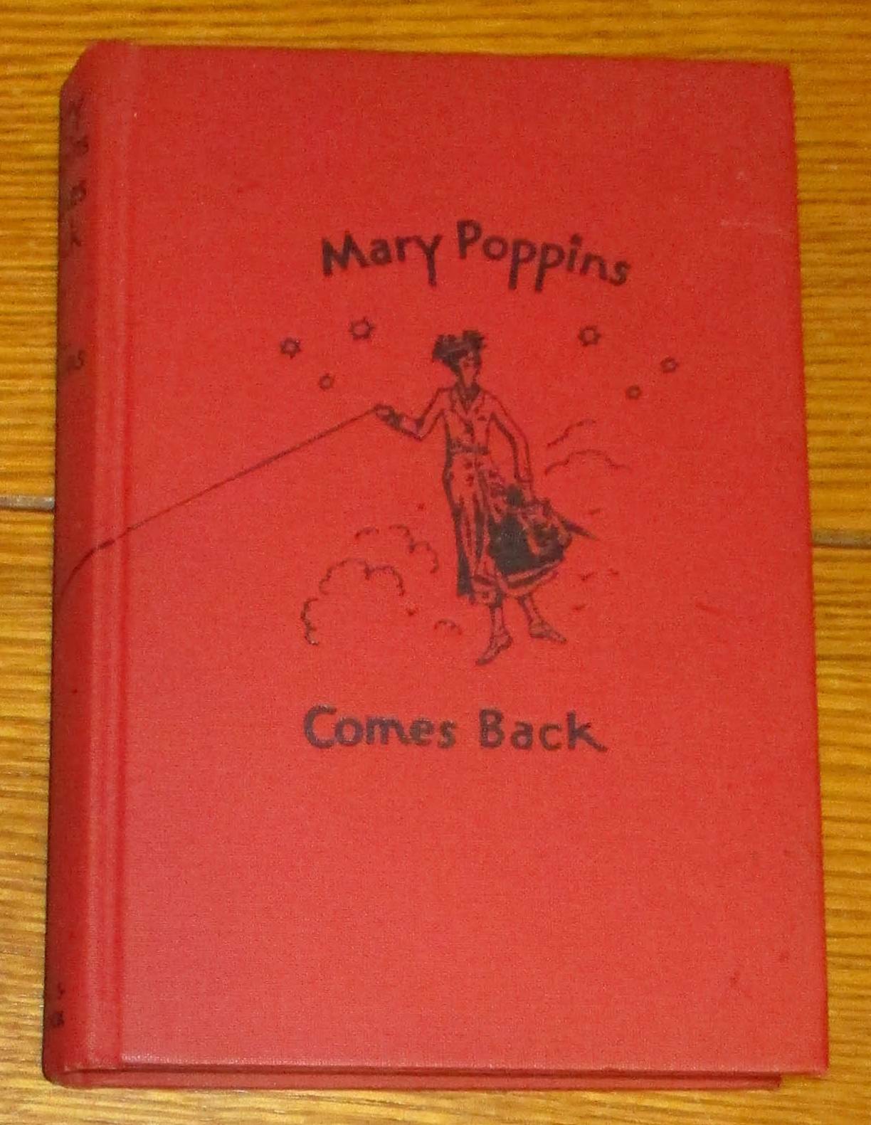 Mary Poppins Comes Back 1940 Fifth Printing H/C 268 Pages SCARCE!!!