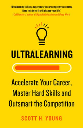Ultralearning: Seven Strategies for Mastering Hard Skills and G – VERY GOOD