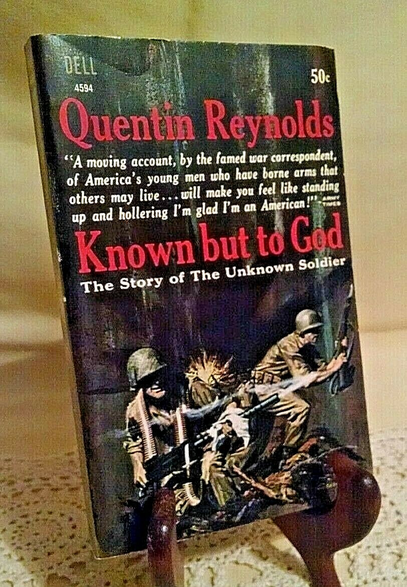 Known But To God by Quentin Reynolds Dell 4594 1st May 1963 Unknown Soldier PB