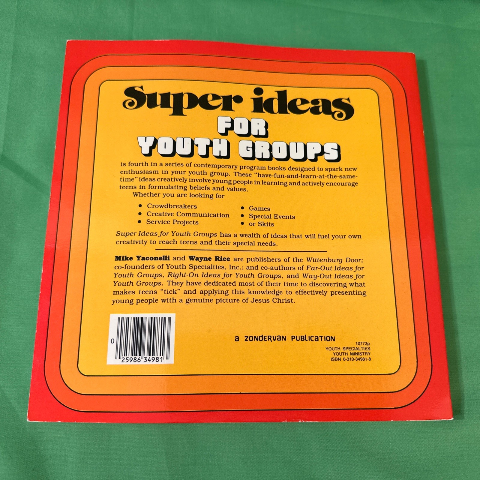 Mike Yaconelli and Wayne Rice, Super Ideas for Youth Groups by (1979)