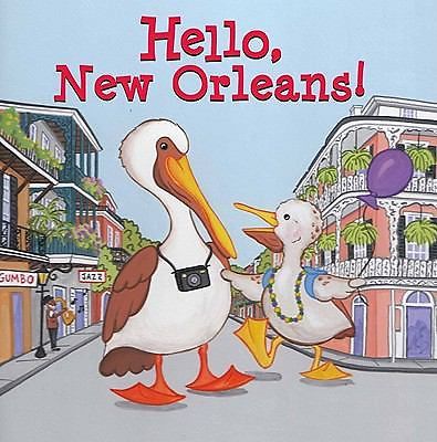 Hello, New Orleans! – Martha Day Zschock, 9781933212630, board book
