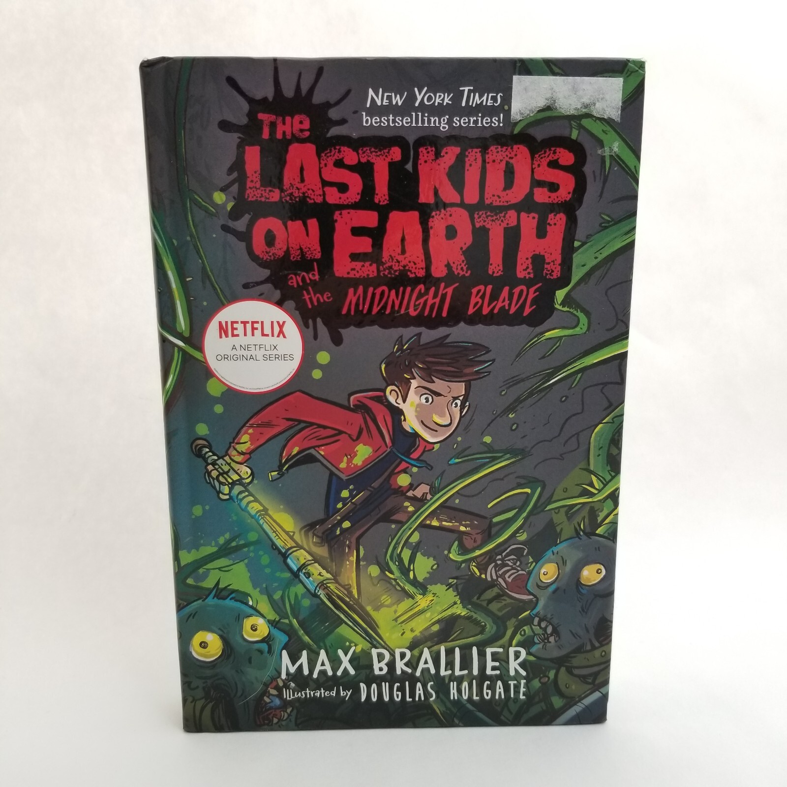 The Last Kids on Earth and the Midnight Blade by Douglas Holgate & Max Brallie.