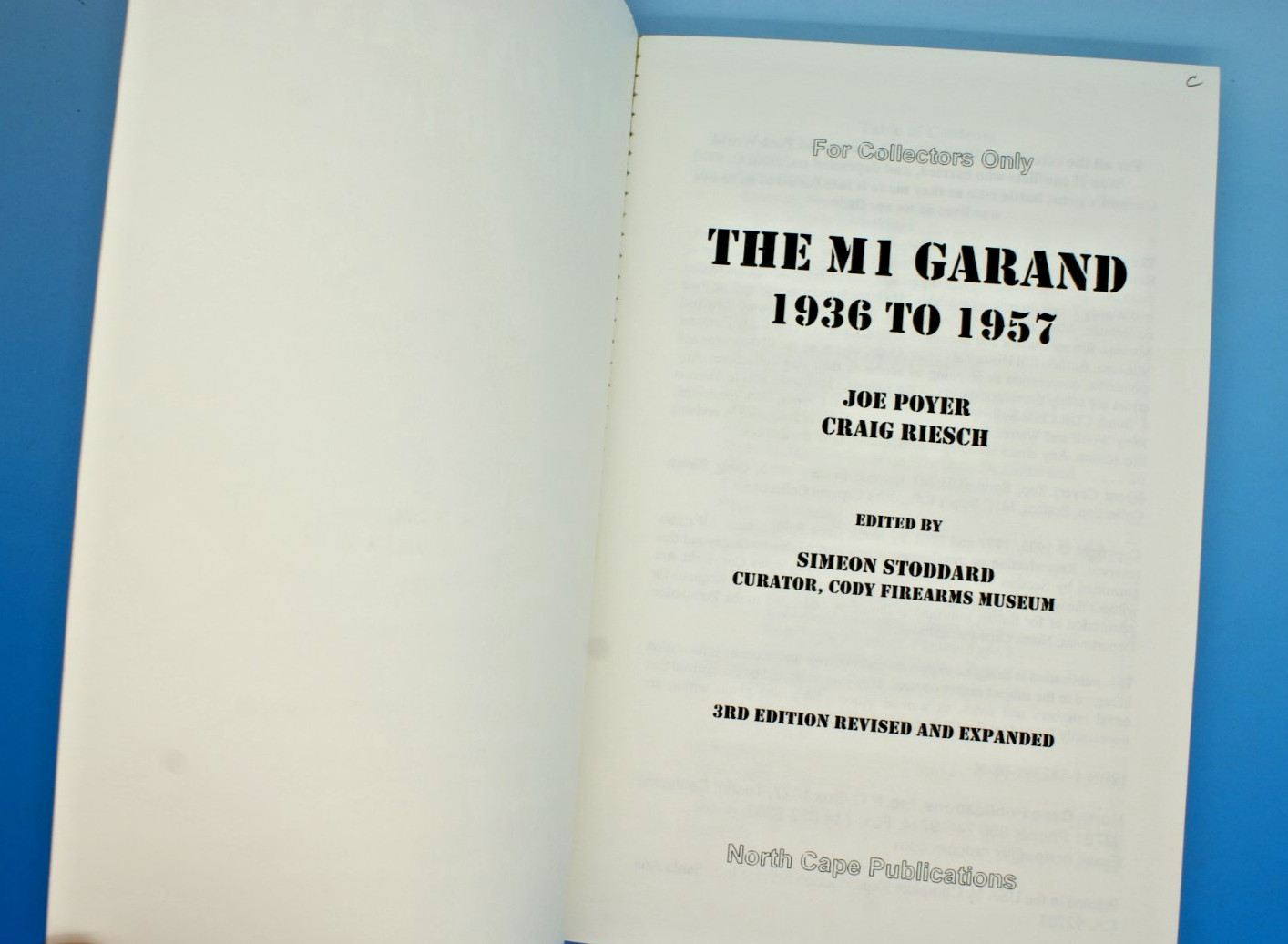M1 GARAND 1936 TO 1957 FOR COLLECTORS ONLY by JOE POYER & RIESCH – 3RD EDITION