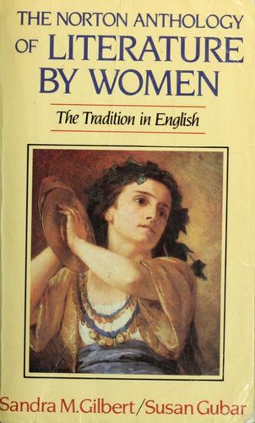 Norton Anthology of Literature by Women : The Tradition in Englis