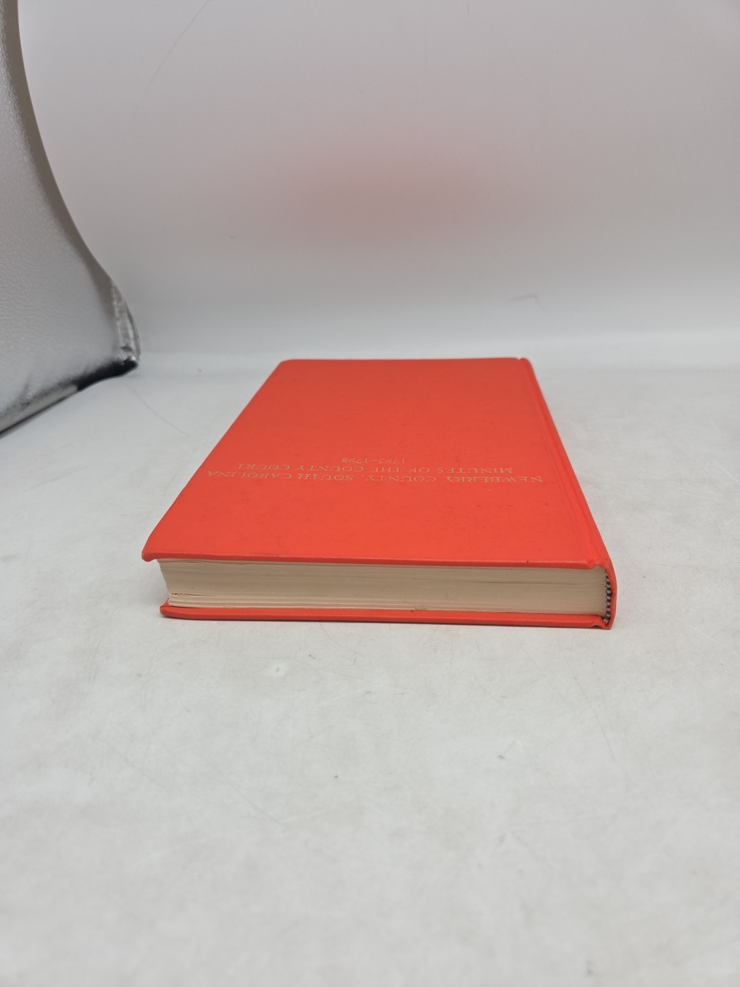 NEWBERRY COUNTY, S.C. MINUTES OF THE COUNTY COURT, 1785-1798 – HOLCOMB, HC, 1977