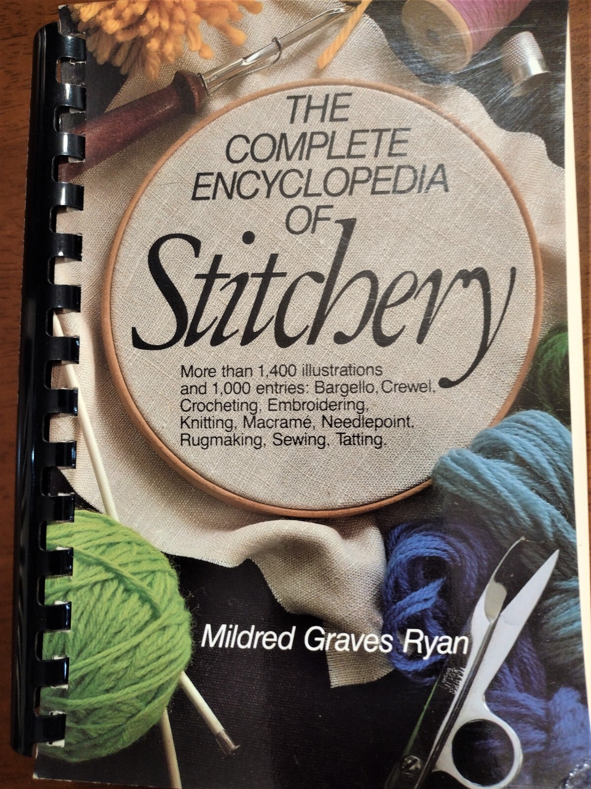 THE COMPLETE ENCYCLOPEDIA OF STITCHERY by Mildred Graves Ryan 1979 Spiral Cover