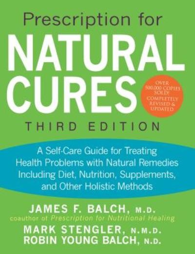 Prescription For Natural Cures (Third Edition): A Self-Care …