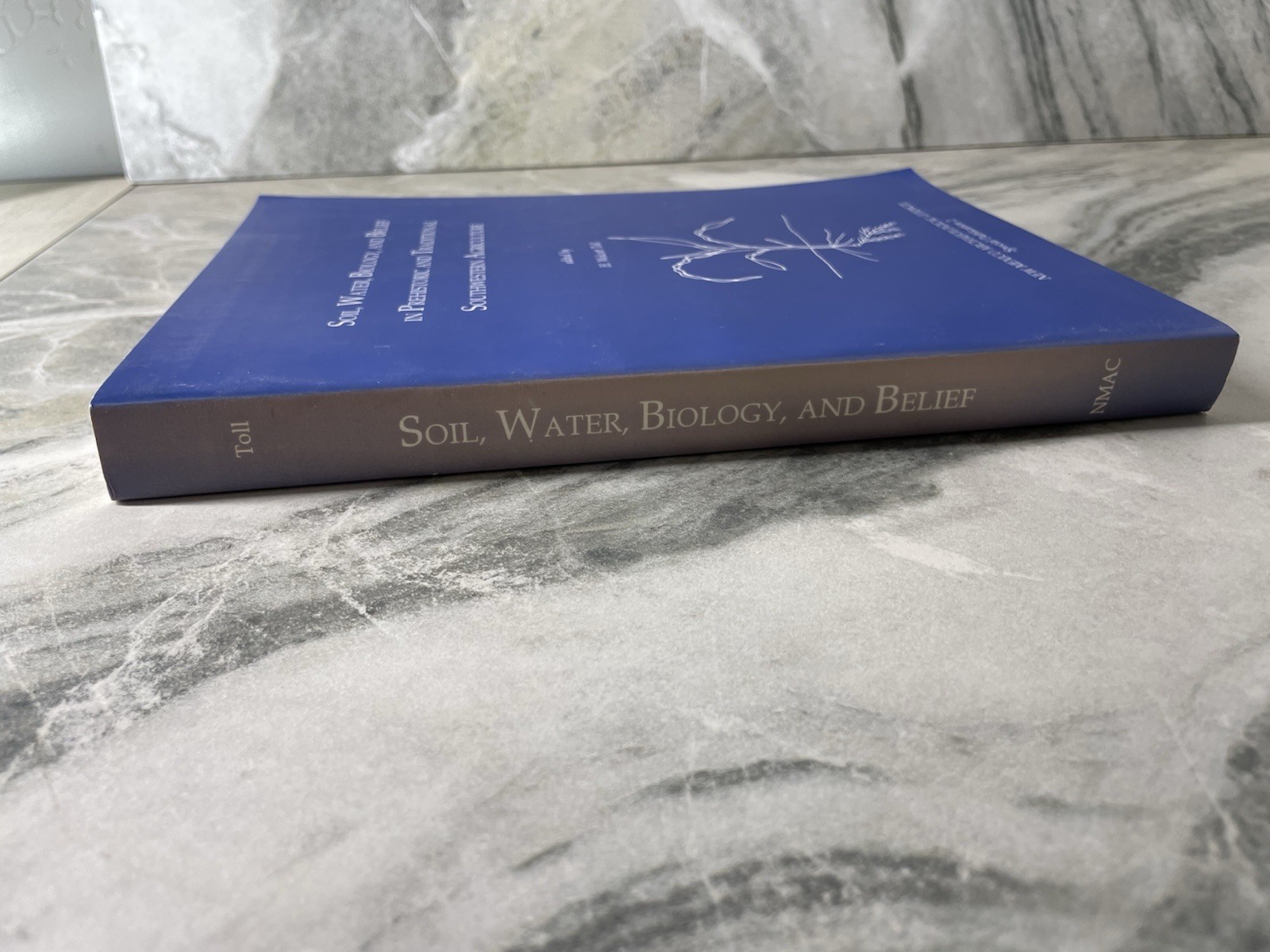 Soil, Water, Biology, and Belief Prehistoric Traditional SW Agric. 1995