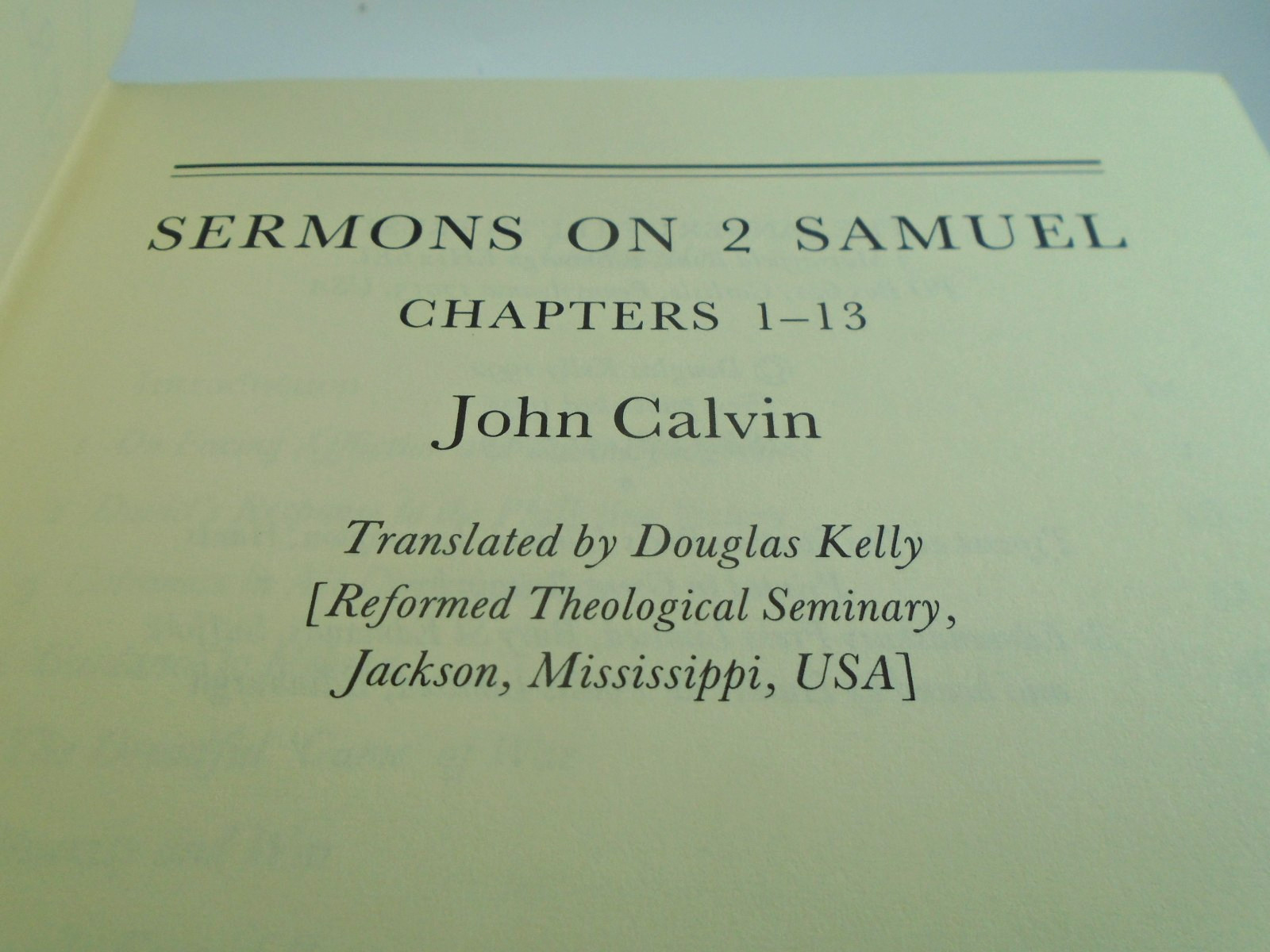 Sermons on 2 Samuel John Calvin Chapter 1 to 13 Translated by Douglas Kell