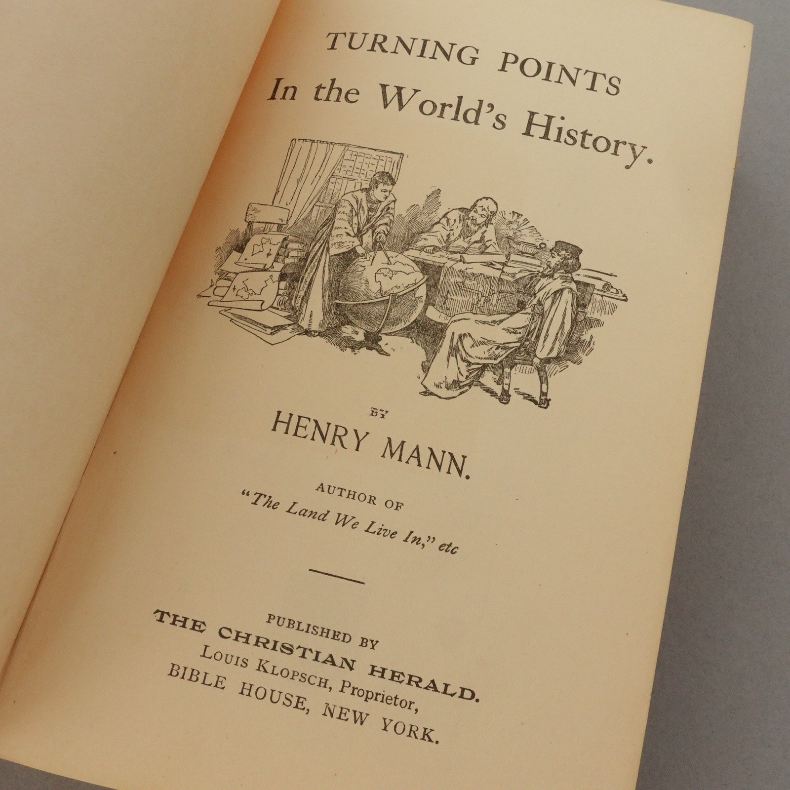 Turning points in the world’s history, Mann, Henry, Scarce 1897 edition