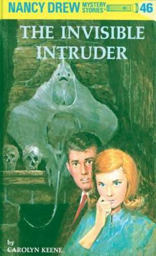 The Invisible Intruder (Nancy Drew, No.46) – Hardcover By Keene, Carolyn – GOOD