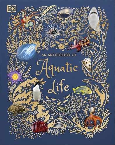 An Anthology of Aquatic Life (DK Children’s – Hardcover, by Hume Sam – Very Good