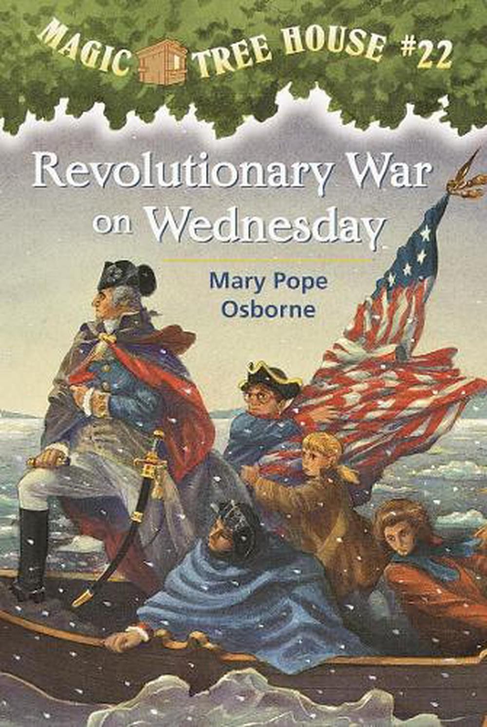 Revolutionary War on Wednesday: Magic Tree House by Mary Pope Osborne (English)