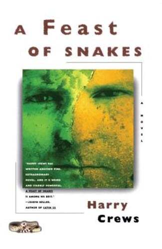 Feast of Snakes by Harry Crews: Used
