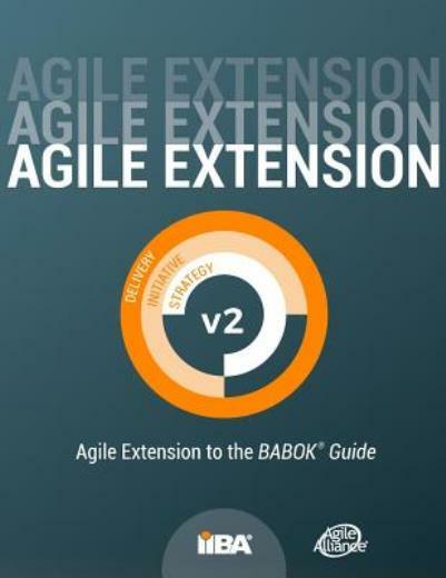 Agile Extension To The Babok(R) Guide: Version 2