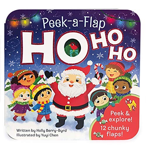 Ho Ho Ho (A Peek a Flap Book) by Berry Byrd, Holly