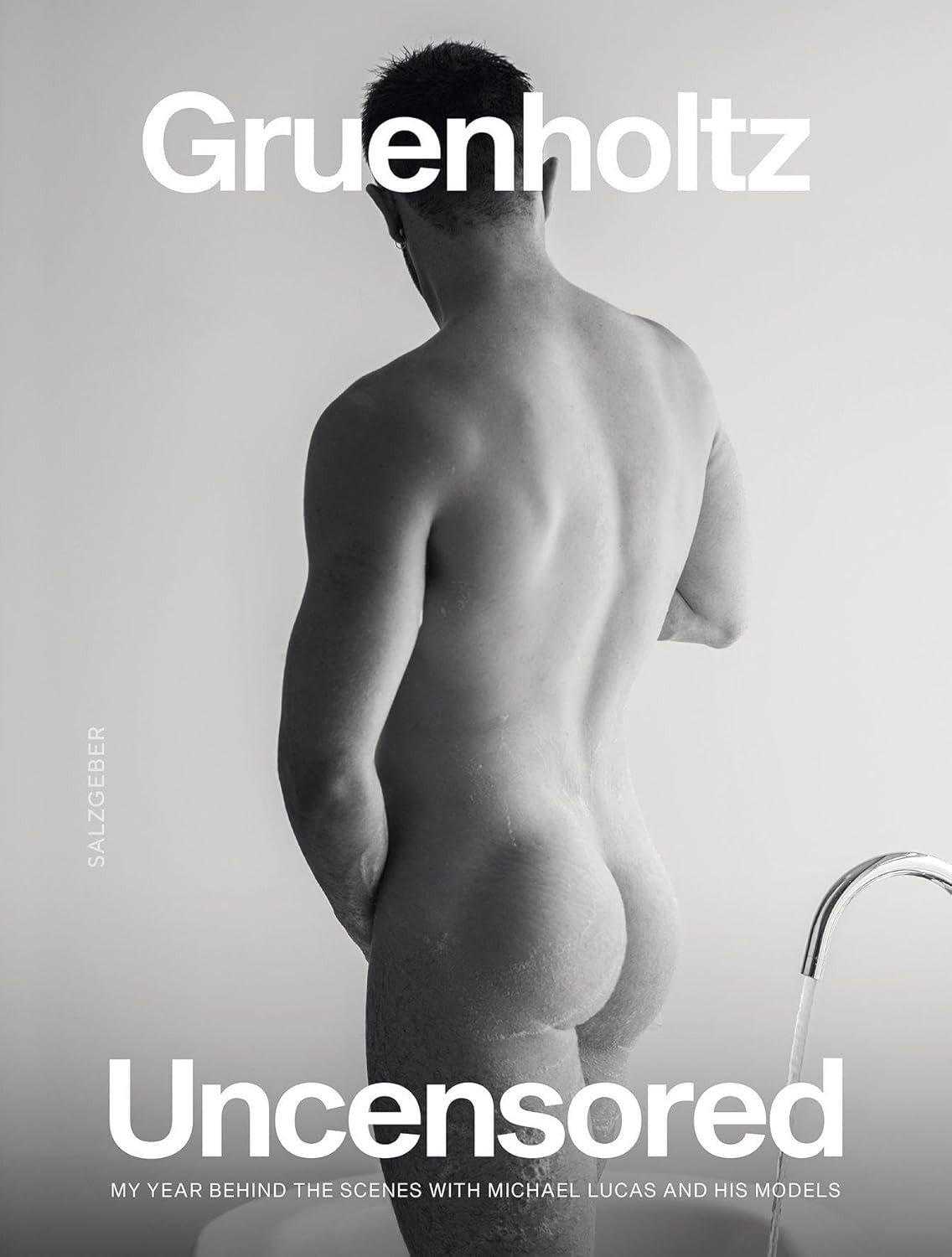 Uncensored: My Year Behind the Scenes with Michael Lucas and His Models