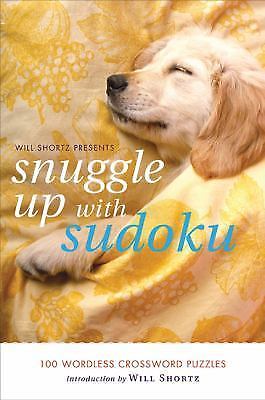 Will Shortz Presents Snuggle Up with Sudoku: 100 Wordl- 9780312641450, paperback