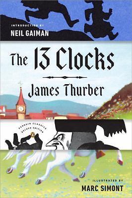 The 13 Clocks: (Penguin Classics Deluxe Edition) (0143110144) Paperback