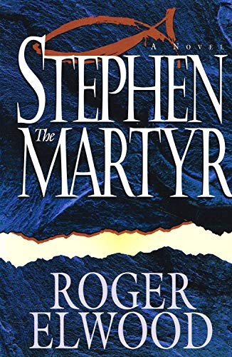 Stephen the Martyr A Novel – ACCEPTABLE