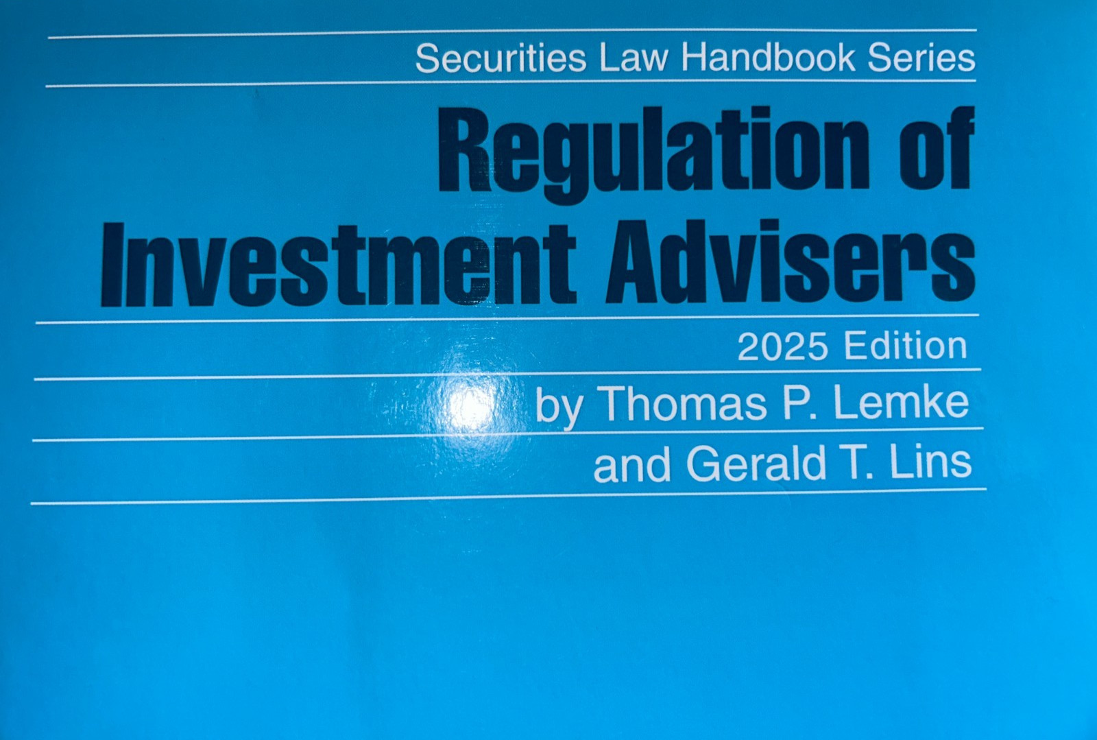 2025 Regulation of Investment Advisers 9798350240795 THOMSON REUTERS LEMKE LINS