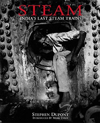 Steam: India’s Last Steam Trains by Tully, Mark Hardback Book The Fast Free