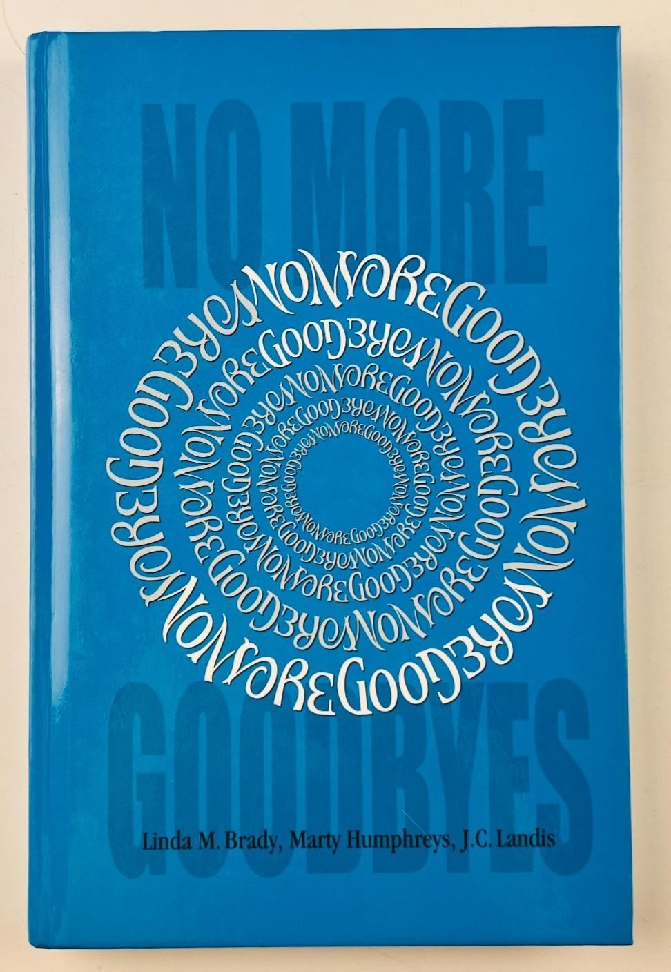 No More Goodbyes Brady Karmic Astrology Soul Mates Reincarnation Spiritual HC