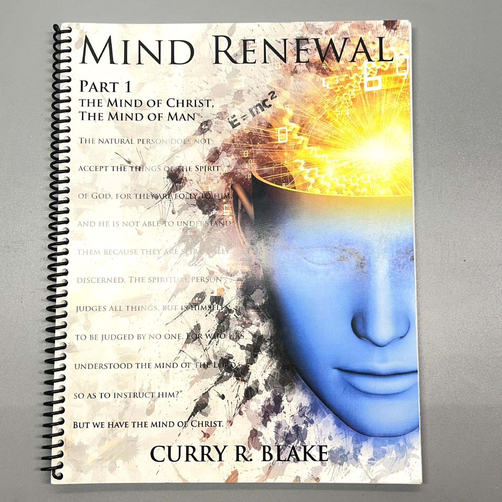 Curry R. Blake Mind Renewal Training Program Part 1 Mind of Christ Mind of Man