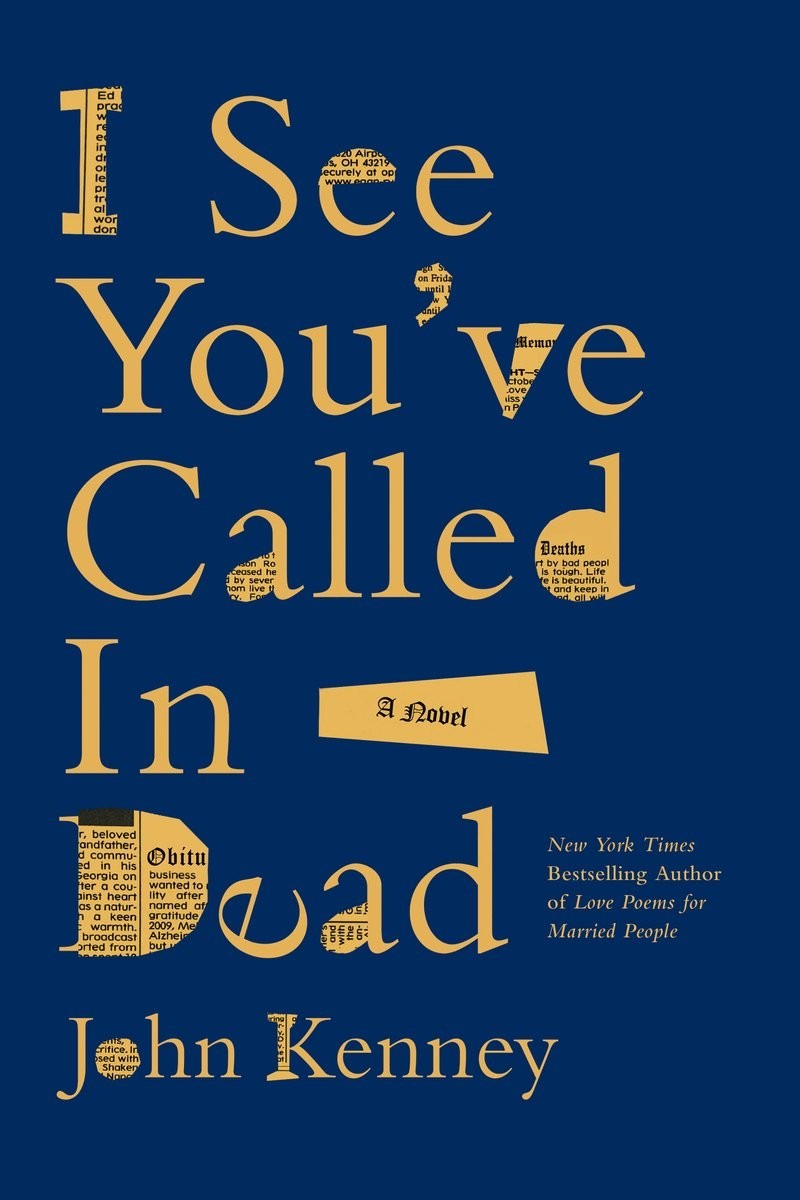 I See You’ve Called in Dead John Kenney Hardcover Book 9798989923014 English