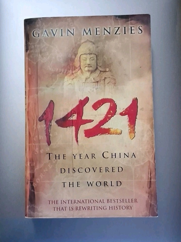 1421: the Year China Discovered the World by Gavin Menzies