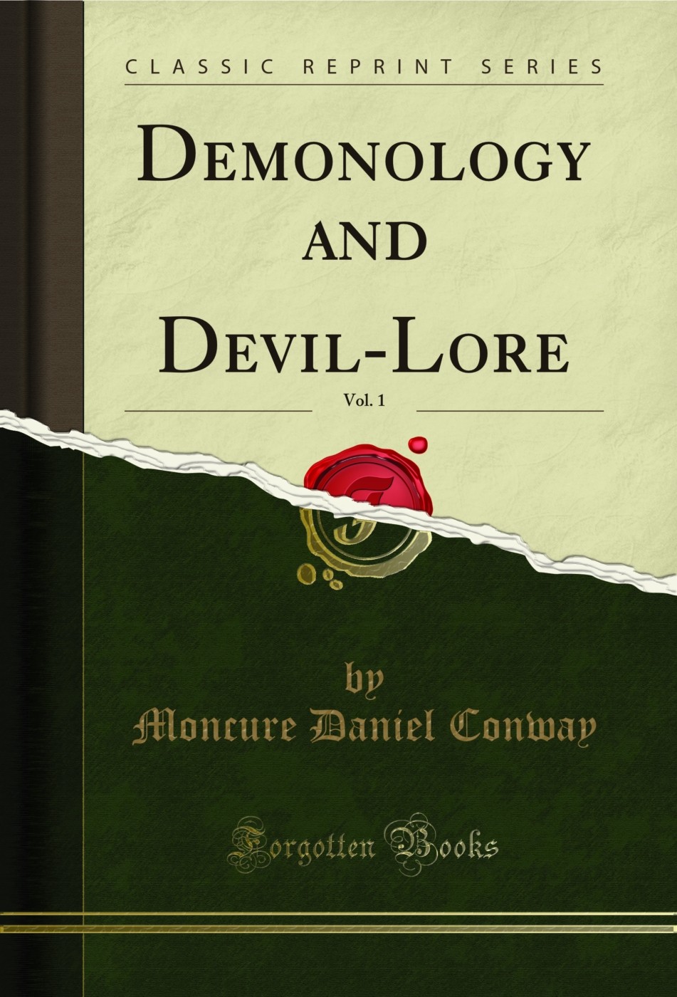 Demonology and Devil-Lore, Vol. 1 (Classic Reprint)