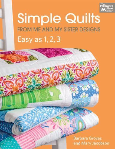Simple Quilts from Me and My Sister Designs : Easy As 1,2,3, Paperback by Gro…