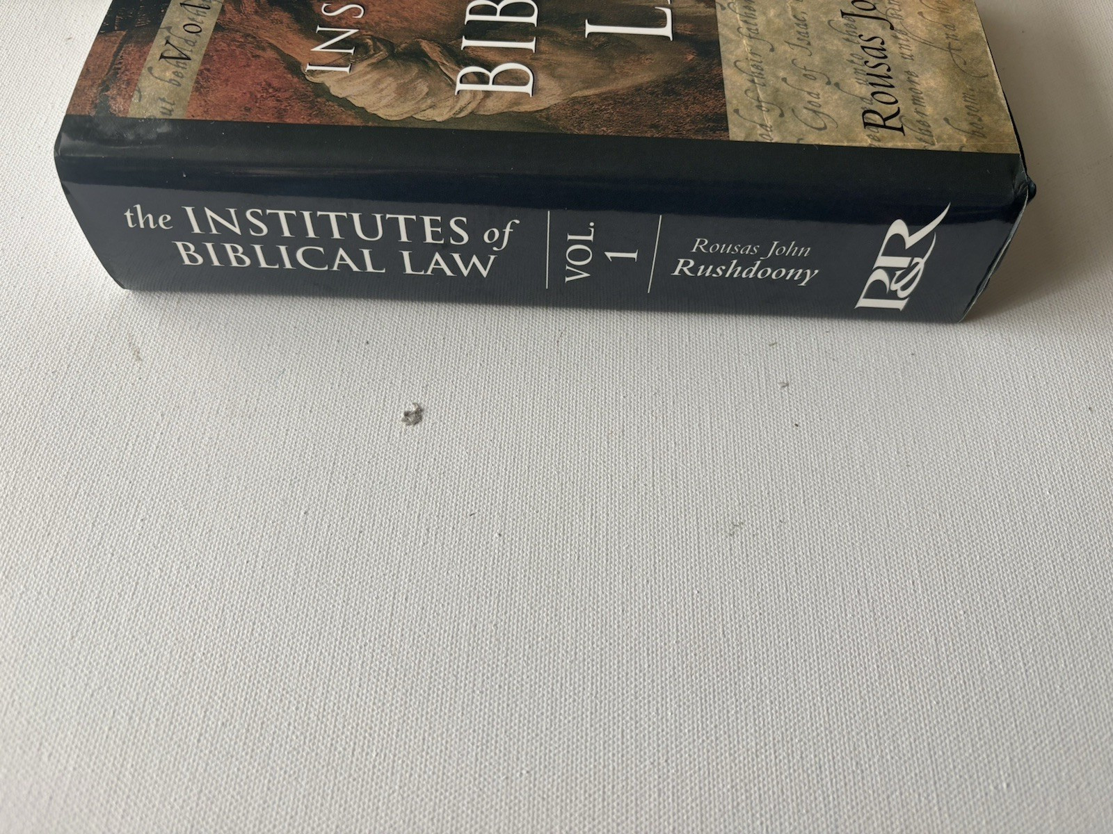 The Institutes of Biblical Law Volumes 1 &2 Rousas John Rushdoony