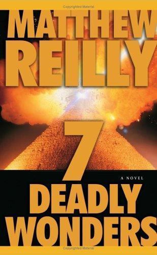 Seven Deadly Wonders: A Novel – 9780743270533, hardcover, Matthew Reilly