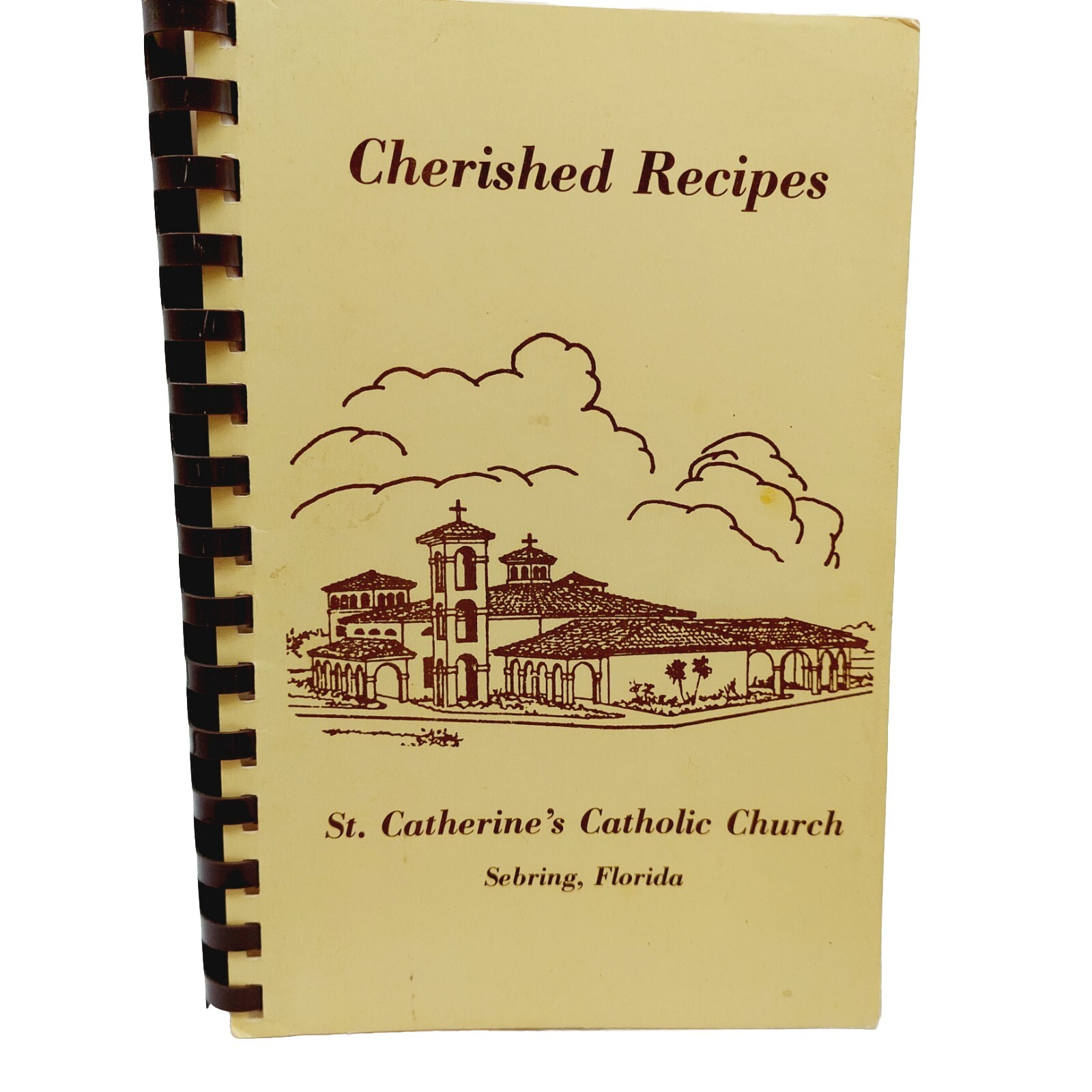 Cherished Recipes St Catherine’s Catholic Church Sebring Florida Cookbook 1978