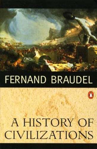 A History of Civilizations by Fernand Braudel: Used