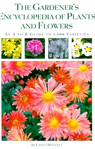 The Gardener’s Encyclopedia of Plants and Flowers