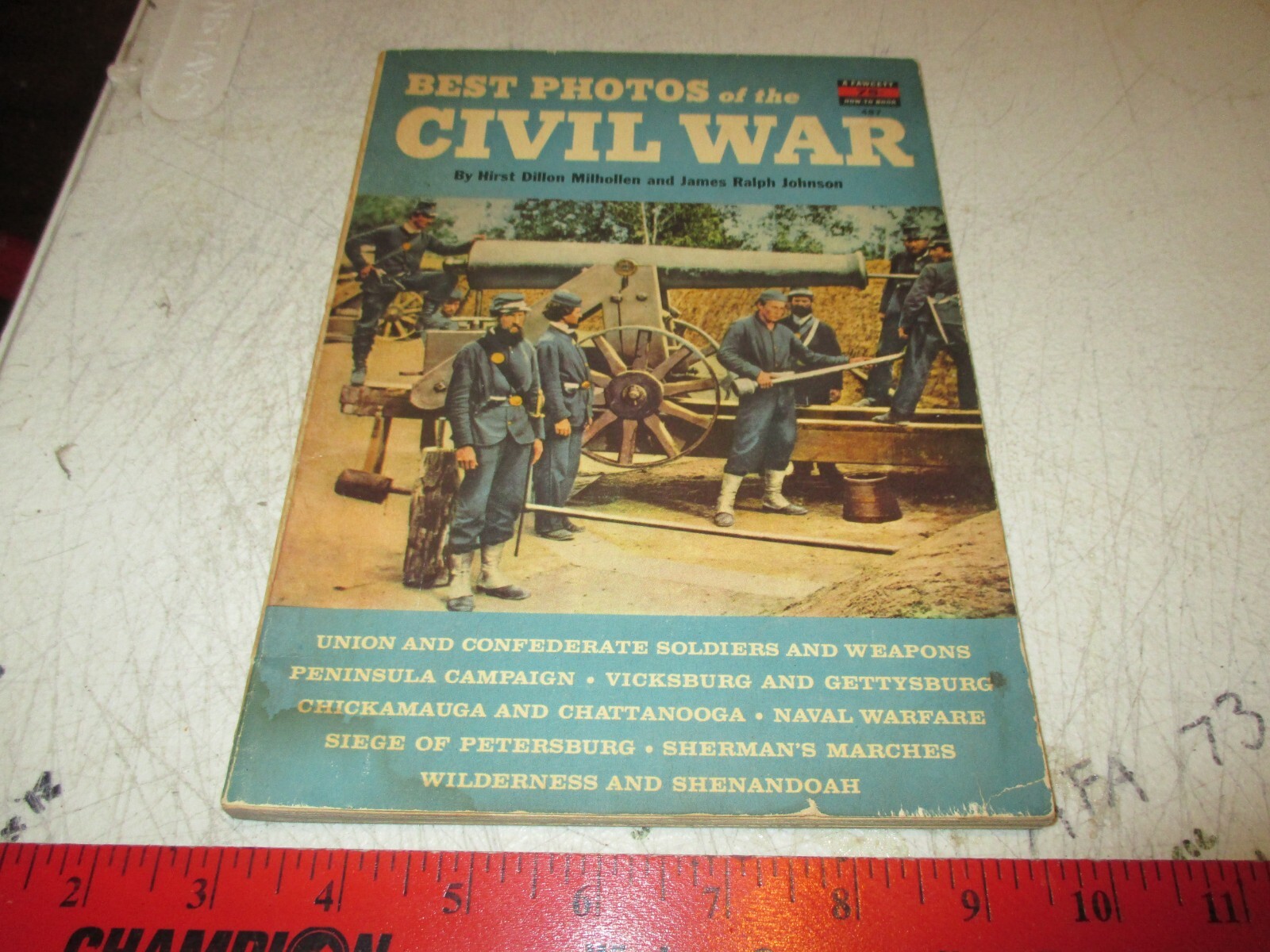 Best Photos of the Civil War – A Fawcett How-To Book #487 – Milhollen & Johnson