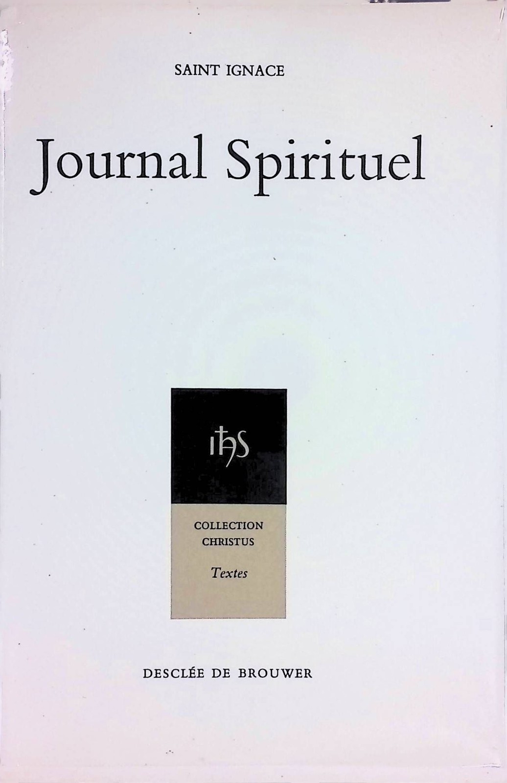 Journal Spirituel. Traduit et commente par Maurice Giuliani. Collection 2275757
